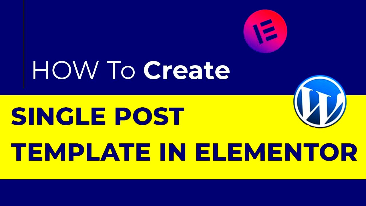 How to make Single Post Template with Elementor  Custom post page in