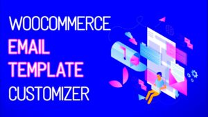 Email Template Customization with WooCommerce Email Creator