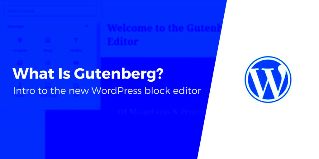 What Is Gutenberg An Intro to the WordPress Block Editor