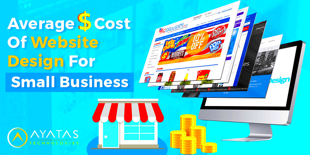 Average Cost Of Website Design For Small Business  Ayatas